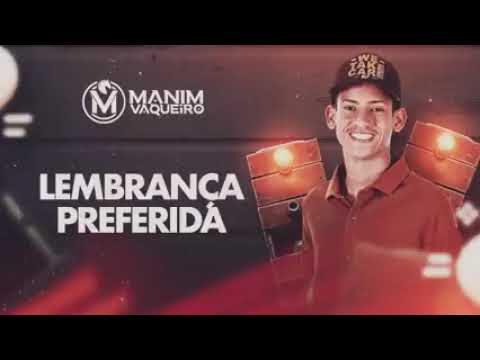 manin vaqueiro lembrança preferida atualizada inedita 2022 música nova