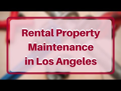 How You Should Handle Maintenance Issues in Your Los Angeles Rental Property