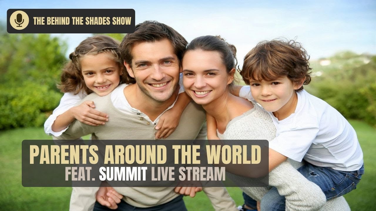 Parents Summit... How To Identify And Overcome Obstacles As A Parent | Behind The Shades Show