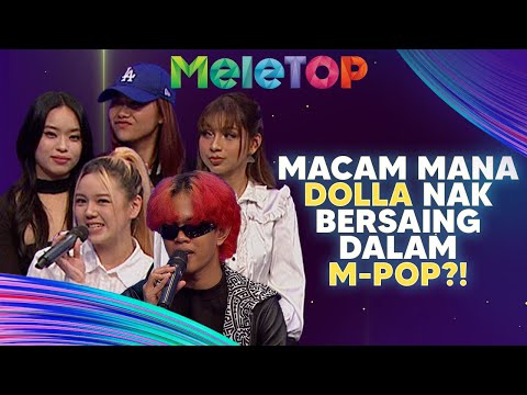 Dolla Jawab Soal Bersaing Dalam M-Pop, Yonnyboii KONGSI 'Future Plan' | MeleTOP | AC Mizal & Sherry