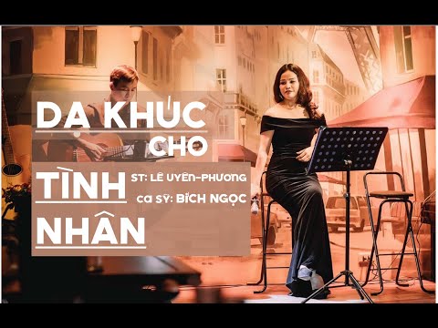 BÍCH NGỌC - Dạ Khúc Cho Tình Nhân - Lê Uyên Phương