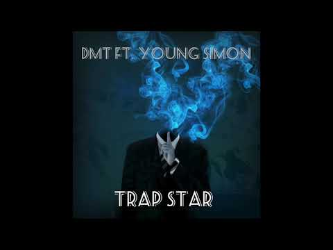 DMT Ft. Young Simon - Trap Star (Official Audio)