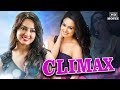 Climax Latest Hindi Dubbed Movie Latest Sana Khan Movies In Hindi Dubbed