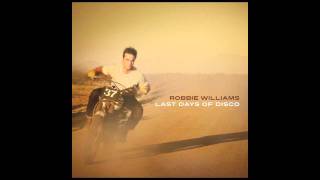 Robbie Williams &quot;Last Days Of Disco (Still Going Remix)&quot;