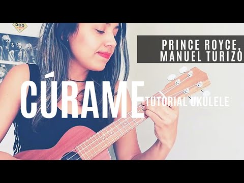 Cúrame - Prince Royce, Manuel Turizo - Tutorial Ukulele