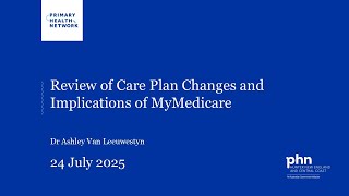 Review of Care Plan Changes and Implications of MyMedicare