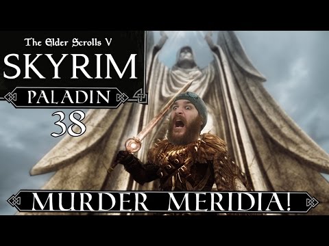 Skyrim Special Edition: Paladin Playthrough - Episode  38