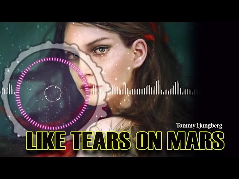 Like Tears On Mars by Tommy Ljungberg - POP MUSIC