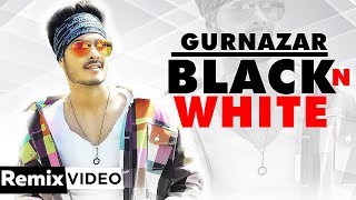 Black N White (Remix) | Gurnazar Feat Himanshi Khurana | Latest Punjabi Song 2019 | Speed Records