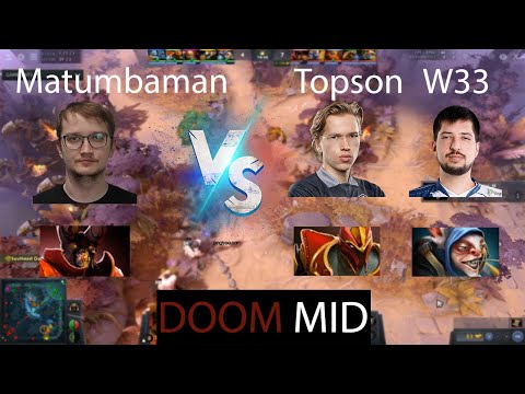 Doom Mid Carry - Matumbaman vs. Topson & W33 - Dota 2