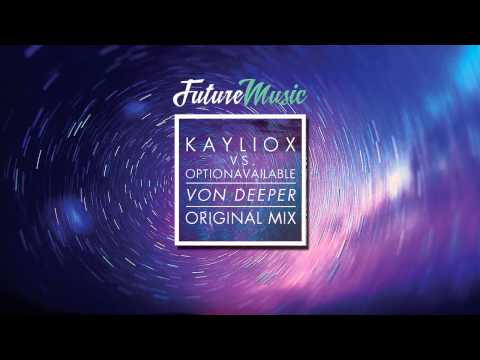 Kayliox Vs. OptionAvailable - Von Deeper