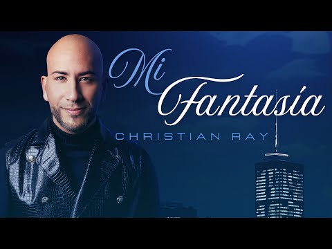 Mi Fantasía 💭 - Christian Ray (Video Oficial)