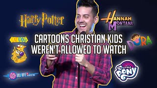 Cartoons Christian Kids Weren&#39;t Allowed to Watch