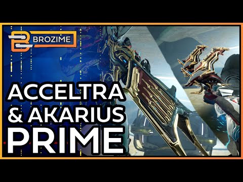 AKARIUS & ACCELTRA PRIME | Steel Path Builds | Warframe