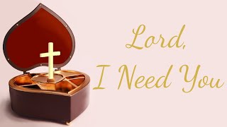 Download lagu Lord, I Need You ~Music Box Ver. mp3
