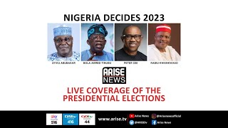 NIGERIA DECIDES 2023: PRESIDENTIAL ELECTIONS LIVE COVERAGE