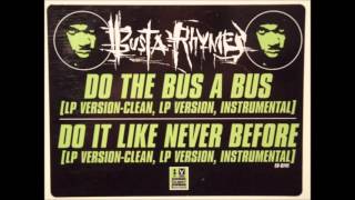 Busta Rhymes - Do The Bus A Bus LP Version Clean
