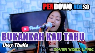 Download lagu Bukahkah Kau Tahu - Ussy Thalia | PENDOWO NDESO ( Over Lyric ) mp3