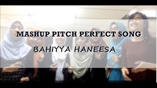 Download lagu Mashup Pitch Perfect Song - Bahiyya Haneesa mp3 Download lagu Mashup Pitch Perfect Song - Bahiyya Haneesa mp3