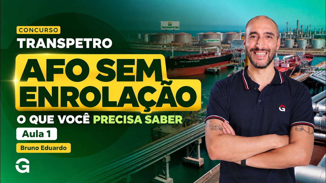 Concurso Transpetro | AFO: Domine Fluxo de Caixa e Demonstrações Contábeis!