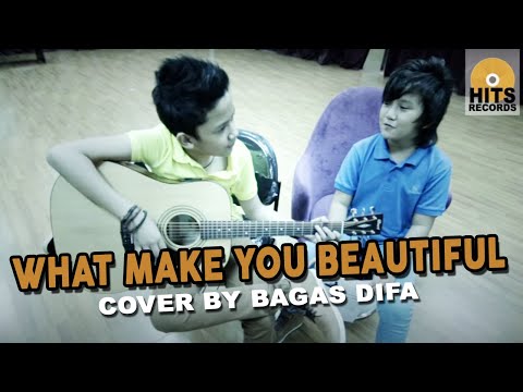 BagasDifa - what make you beautiful [Cover Music]