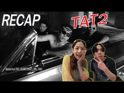 RECAP  Tat 2 - Mindset feat. FIIXD, JIGSAW, UrboyTJ, 1MILL, NINO | PREPHIM