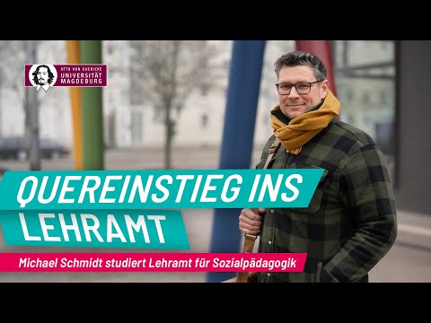 Career change to teaching - Michael Schmidt is studying to become a social pedagogue | OVGU