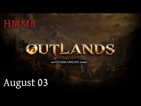 Ultima Online Outlands - 03 August 2024 - HeMakesMePlay VOD