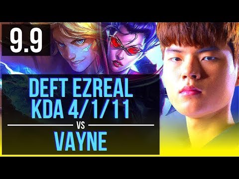 Deft EZREAL & Galio vs VAYNE & Braum (ADC) | KDA 4/1/11 | Korea Challenger | v9.9