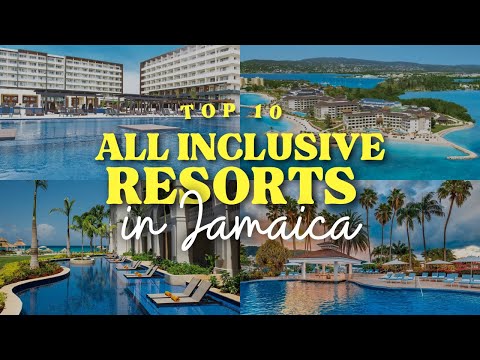 TOP 10 ALL INCLUSIVE RESORTS IN JAMAICA