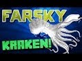 FARSKY {Ep.2} - RELEASE THE KRAKEN! 