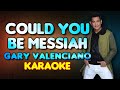 [KARAOKE] COULD YOU BE MESSIAH - Gary Valenciano 🎤🎵