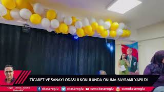 TİCARET VE SANAYİ ODASI İLKOKULU 1. ÖĞRENCİLERİ OKUMAYI ÖĞRENDİ