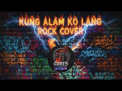 Toni Daya- Kung Alam Ko Lang Rock Cover