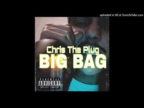 ChrisThaPlug - Big Bag (Prod 2300)
