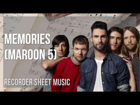 Recorder Sheet Music: How to play Memories by Maroon 5