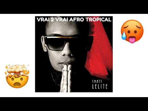 DJ KE EK TMATT-AFRO VRAI 2 VRAI-2K22(AFRO TROPICAL)