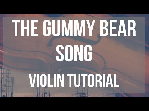How to play The Gummy Bear Song by Gummibar on Violin (Tutorial)