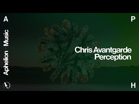 Chris Avantgarde - Perception (Extended Mix)