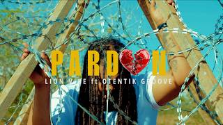 Download lagu LION VIBE FEAT. OTENTIK GROOVE - PARDON mp3