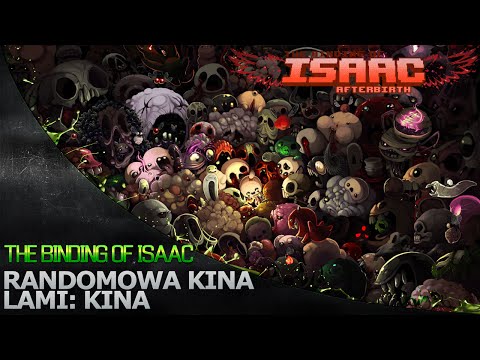 Randomowa Kina '143 - The Binding of Isaac: Afterbirth