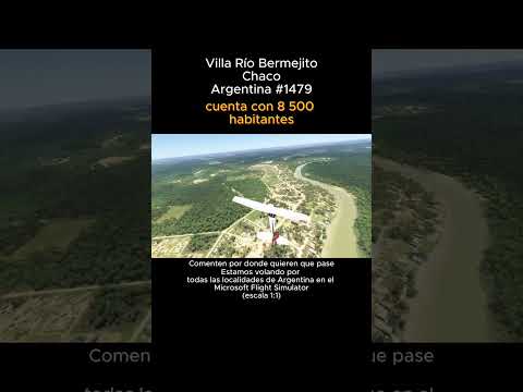 Villa Río Bermejito, Chaco desde el Microsoft Flight Simulator #villariobermejito #chaco #msfs