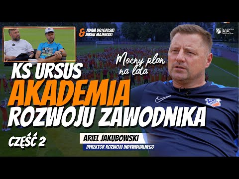 Jak zostać piłkarzem: KS Ursus i rozwój zawodnika | Ariel Jakubowski [CZ.2]