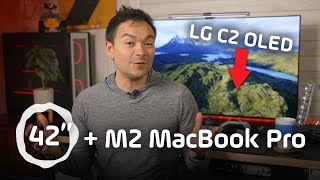 Perfect Display for the M2 MacBook Pro 👉🏼 LG C2 42" OLED