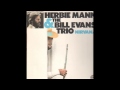 Herbie Mann and Bill Evans - WILLOW WEEP FOR ME