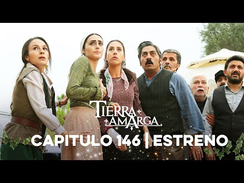 Tierra Amarga - Estreno 146