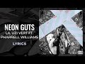 Lil Uzi Vert Pharrell Williams Neon Guts LYRICS TikTok Song