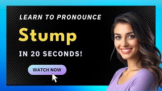 How to pronounce Stump