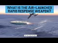 What Is The Air Launched Rapid Response Weapon ARRW Missile Military Hypersonic