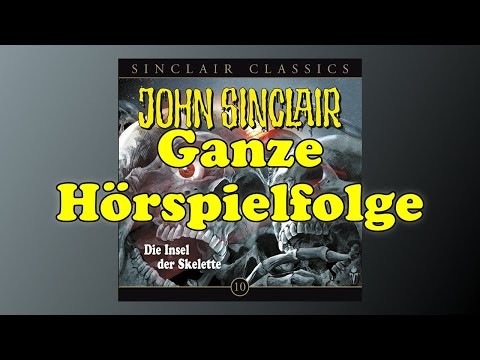 John Sinclair Classics 10 - Die Insel der Skelette - Ganzes Hörspiel